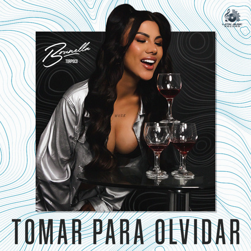 Brunella Torpoco - Tomar para Olvidar
